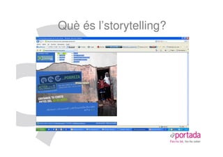 Què és l’storytelling?
 