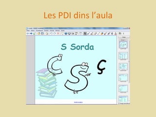 Les PDI dins l’aula
 