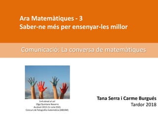 Ara Matemàtiques - 3
Saber-ne més per ensenyar-les millor
Comunicació: La conversa de matemàtiques
Tana Serra i Carme Burgués
Tardor 2018
5×4 elevat al cel
Olga Quintana Navarro
Accèssit 2015 (1r cicle ESO)
Concurs de fotografia matemàtica (ABEAM)
 