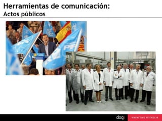 Herramientas de comunicación:
Actos públicos

 