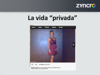 3
La vida “privada”
 