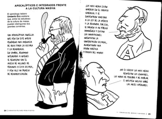 APOCALÍPTICOS E INTEGRADOS FRENTE
A LA CULTURA MASIVA
II -
COMUNICACIÓN, MEDIOS Y SOCIEDAD
125
I
El semiólogo italiano
Umberto Eco sostiene
que, entre los estudioso ;
de la cultura de masas,
pueden distinguirse dos
grandes corrientes .
 