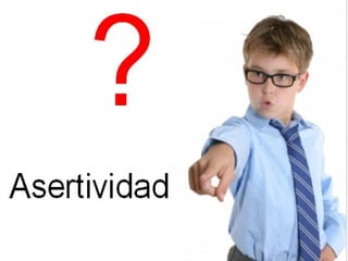 COMUNICACION ACERTIVA