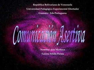 República Bolivariana de Venezuela
Universidad Pedagógica Experimental libertador
Guanare- Edo Portuguesa
Nombre: Ana Montoya
Tutora: Félida Pernia
 