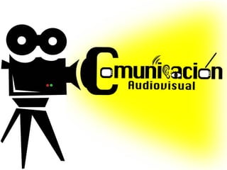 Comunicacion Audiovisual