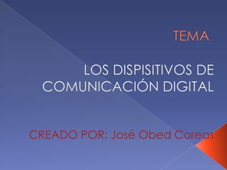 Comunicacion digital (by ObedCoreas)