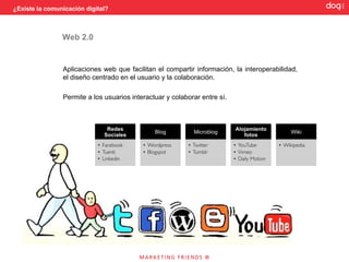 ¿Existe la comunicación digital?




                       “Las campañas presidenciales son narraciones.
            Una campaña ganadora presenta la vida de un candidato a los votantes;
            una perdedora permite que otros, no el candidato, presenten esa historia”

                                   (Mark Halperin y John Harris)
 