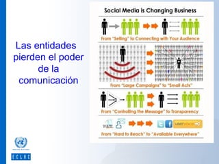 Las entidades
pierden el poder
de la
comunicación

 