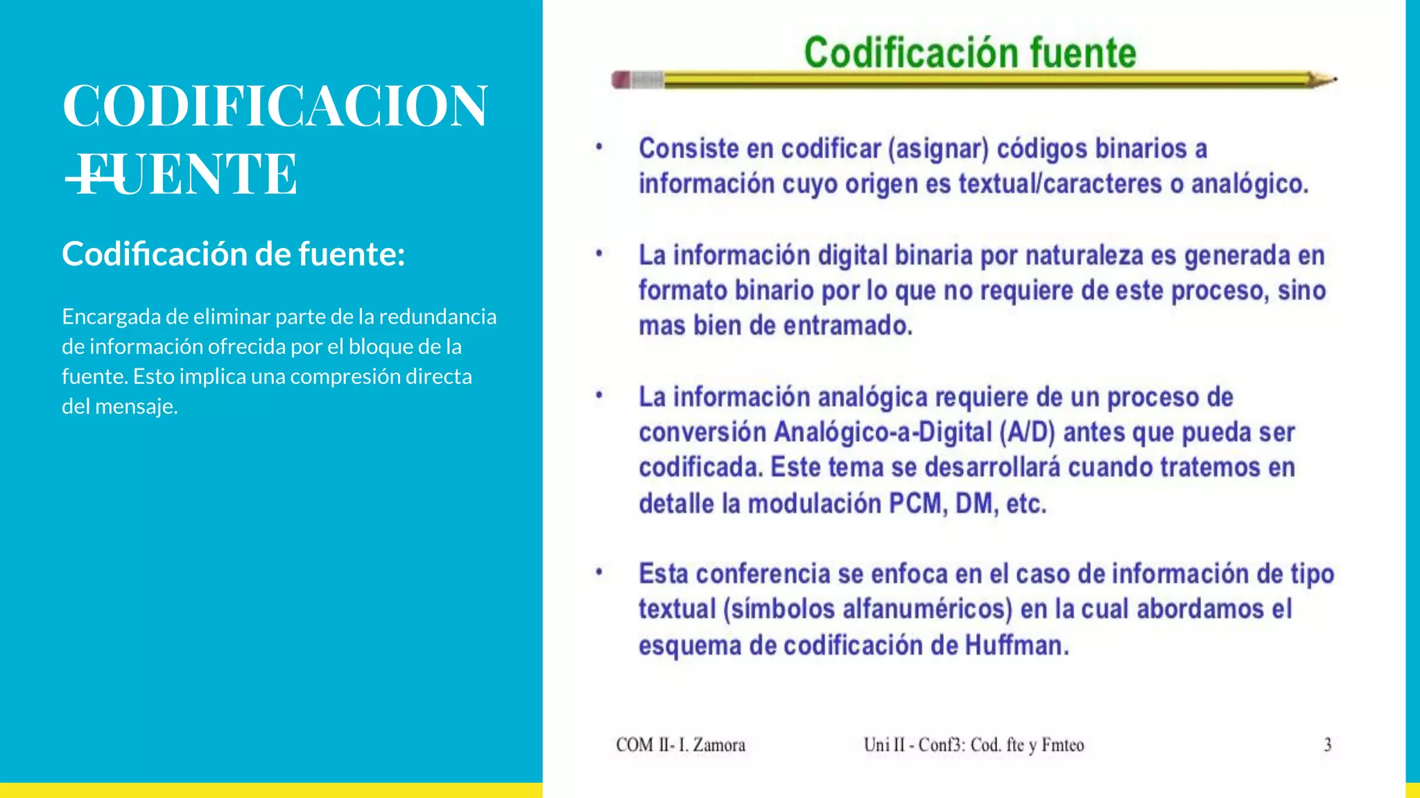 Comunicaciones 2, unidad 2 codificacion fuente y de canal | PPT
