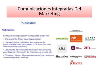 Comunicaciones Integradas Del
Marketing
 