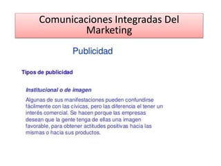 Comunicaciones Integradas Del
Marketing
 
