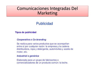 Comunicaciones Integradas Del
Marketing
 