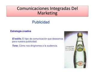 Comunicaciones Integradas Del
Marketing
 