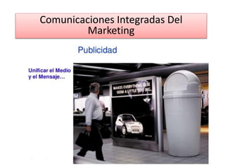 Comunicaciones Integradas Del
Marketing
 