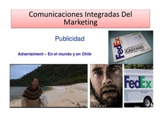 Comunicaciones Integradas Del
Marketing
 
