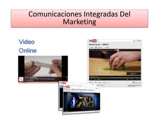 Comunicaciones Integradas Del
Marketing
 