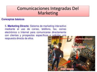 Comunicaciones Integradas Del
Marketing
 