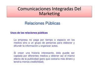Comunicaciones Integradas Del
Marketing
 