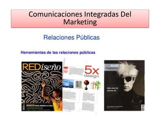 Comunicaciones Integradas Del
Marketing
 