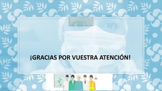 ¡GRACIAS POR VUESTRA ATENCIÓN!
 