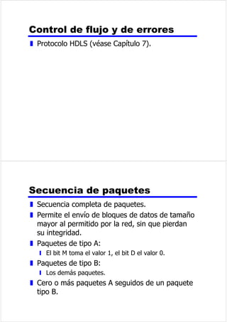 %LQDULRPXOWLQLYHO 
z 8VDQPiVGHGRVQLYHOHVGHVHxDO 
z %LSRODU$0, 
y 8QELQDULRVHUHSUHVHQWDSRUDXVHQFLDGHVHxDO 
y (OELQDULRVHUHSUHVHQWDFRPRXQSXOVRSRVLWLYRR 
QHJDWLYR 
y /RVSXOVRVFRUUHVSRQGLHQWHVDORVGHEHQWHQHUXQD 
SRODULGDGDOWHUQDQWH 
y 1RKDEUiSUREOHPDVGHVLQFURQL]DFLyQHQHOFDVRGH 
TXHKDDXQDFDGHQDODUJDGH8QDFDGHQDODUJD 
GHFHURVVLJXHVLHQGRXQSUREOHPD 
y 1RKDFRPSRQHQWHHQFRQWLQXD 
y (ODQFKRGHEDQGDUHVXOWDQWHHVPHQRU 
y )RUPDVHQFLOODGHGHWHFWDUHUURUHV 
3VHXGRWHUQDULRV 
z (OELWVHUHSUHVHQWDSRUODDXVHQFLDGHVHxDO 
z (OVHUHSUHVHQWDPHGLDQWHSXOVRVGHSRODULGDG 
DOWHUQDQWH 
z 1RKDQLQJXQDYHQWDMDSDUWLFXODUGHHVWD 
FRGLILFDFLyQUHVSHFWRGHODDQWHULRU 
 