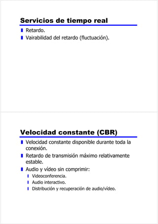 'HVSOD]DPLHQWRGHDPSOLWXG 
z /RVYDORUHVELQDULRVVHUHSUHVHQWDQPHGLDQWH 
GRVDPSOLWXGHVGLIHUHQWHVGHODSRUWDGRUD 
z (VQRUPDOTXHXQDGHODVDPSOLWXGHVVHDFHUR 
y (VGHFLUVHXWLOL]DODSUHVHQFLDRDXVHQFLDGHOD 
SRUWDGRUD 
z 6HQVLEOHDFDPELRVUHSHQWLQRVGHODJDQDQFLD 
z ,QHILFD] 
z 6HXVDWtSLFDPHQWHKDVWDESVHQOtQHDV 
GHFDOLGDGWHOHIyQLFD 
z 6HXVDHQILEUDVySWLFDV 
 