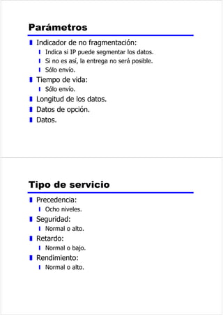 DPSRGHGLUHFFLyQ 
z ,GHQWLILFDDODHVWDFLyQVHFXQGDULDTXHKD 
WUDQVPLWLGRRTXHYDDUHFLELUODWUDPD 
z 1RUPDOPHQWHWLHQHELWV 
z 6HSXHGHDPSOLDUFRQP~OWLSORVGHELWV 
y (OELWPHQRVVLJQLILFDWLYRGHFDGDRFWHWRLQGLFDVLHV 
 