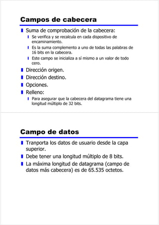 x (QODWUDPDVGHLQIRUPDFLyQVHLQFOXHLQIRUPDFLyQSDUDHO 
FRQWURO$54GHHUURUHVIOXMR 
y 7UDPDVGHVXSHUYLVLyQSURSRUFLRQDQ$54FXDQGROD 
LQFRUSRUDFLyQGHODVFRQILUPDFLRQHVHQODVWUDPDVGH 
LQIRUPDFLyQQRHVIDFWLEOH 
y 7UDPDVQRQXPHUDGDVSURSRUFLRQDQIXQFLRQHV 
FRPSOHPHQWDULDVSDUDHOFRQWUROGHOHQODFH 
z (OSULPHURORVGRVSULPHURVELWVGHOFDPSRGH 
FRQWUROVHXWLOL]DQSDUDLGHQWLILFDUHOWLSRGHOD 
WUDPD 
z /RVELWVUHVWDQWHVVHH[SOLFDUiQSRVWHULRUPHQWH 
 