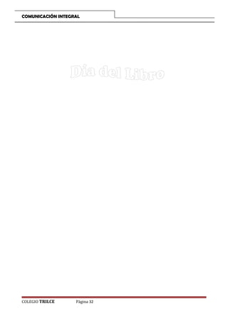 COMUNICACIÓN INTEGRAL

COLEGIO TRILCE

Página 32

 