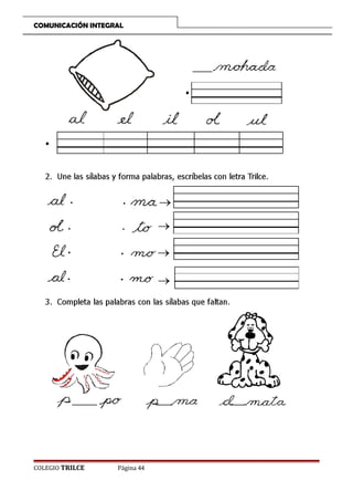 COMUNICACIÓN INTEGRAL

COLEGIO TRILCE

Página 44

 