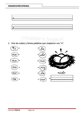 COMUNICACIÓN INTEGRAL

COLEGIO TRILCE

Página 54

 