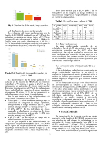 2
Fig. 1. Distribución de factor de riesgo genético
3.3. Evaluación del riesgo cardiovascular
La evaluación del riesgo car...
