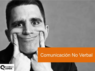 Comunicación No Verbal
 