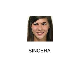 SINCERA 