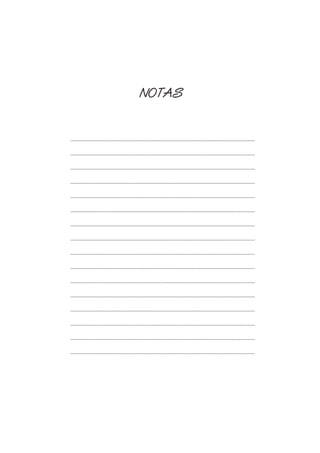 NOTAS
.............................................................................................................................
.............................................................................................................................
.............................................................................................................................
.............................................................................................................................
.............................................................................................................................
.............................................................................................................................
.............................................................................................................................
.............................................................................................................................
.............................................................................................................................
.............................................................................................................................
.............................................................................................................................
.............................................................................................................................
.............................................................................................................................
.............................................................................................................................
.............................................................................................................................
.............................................................................................................................
 