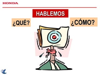 ¿CÓMO? ¿QUÉ? HABLEMOS 