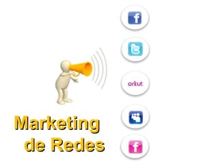Marketing
 de Redes
 