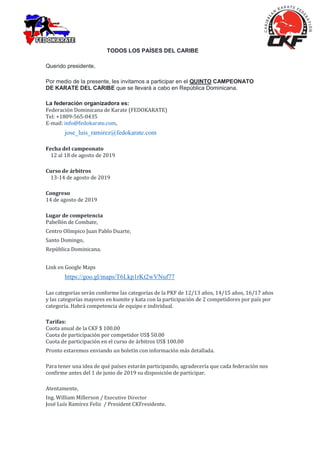 TODOS LOS PAÍSES DEL CARIBE
Querido presidente,
Por medio de la presente, les invitamos a participar en el QUINTO CAMPEONA...