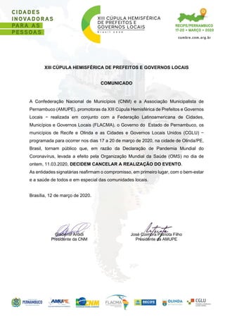 XIII CÚPULA HEMISFÉRICA DE PREFEITOS E GOVERNOS LOCAIS
COMUNICADO
A Confederação Nacional de Municípios (CNM) e a Associaç...