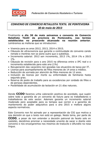 Federación de Comercio Hostalería e Turismo
CONVENIO DE COMERCIO RETALLISTA TEXTIL DE PONTEVEDRA
30 de maio de 2013
Finalm...