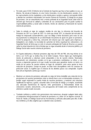 Afiliada a la Confederación Europea de Sindicatos [CES] y a la Confederación Sindical internacional [CSI]
3
o Por tanto, p...