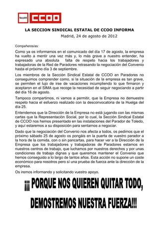 LA SECCION SINDICAL ESTATAL DE CCOO INFORMA
                           Madrid, 24 de agosto de 2012

Compañeros/as:
Como y...