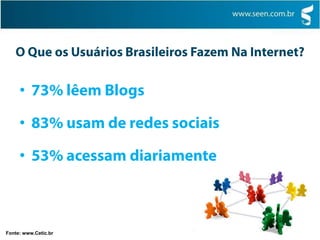 •

     •

     •



Fonte: www.Cetic.br
 
