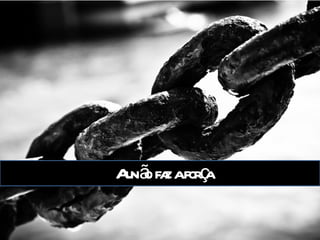 A união faz a força 