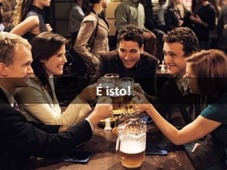 O que é a Comunicação nas Redes Sociais?
É isto!
 