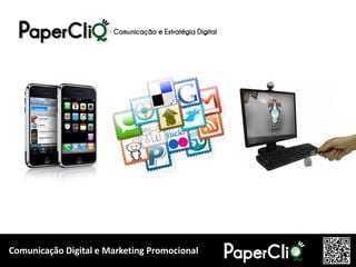 Comunicação Digital e Marketing Promocional
 