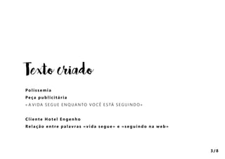 Intertextualidade + Polifonia + Polissemia