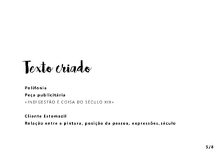 Intertextualidade + Polifonia + Polissemia