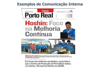 Exemplos de Comunicação Interna
 