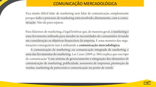 COMUNICAÇÃO MERCADOLÓGICA
 
